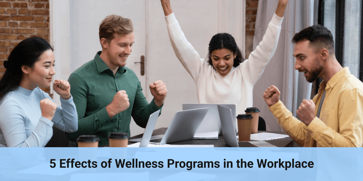 5 Effects of Wellness Programs in the Workplace