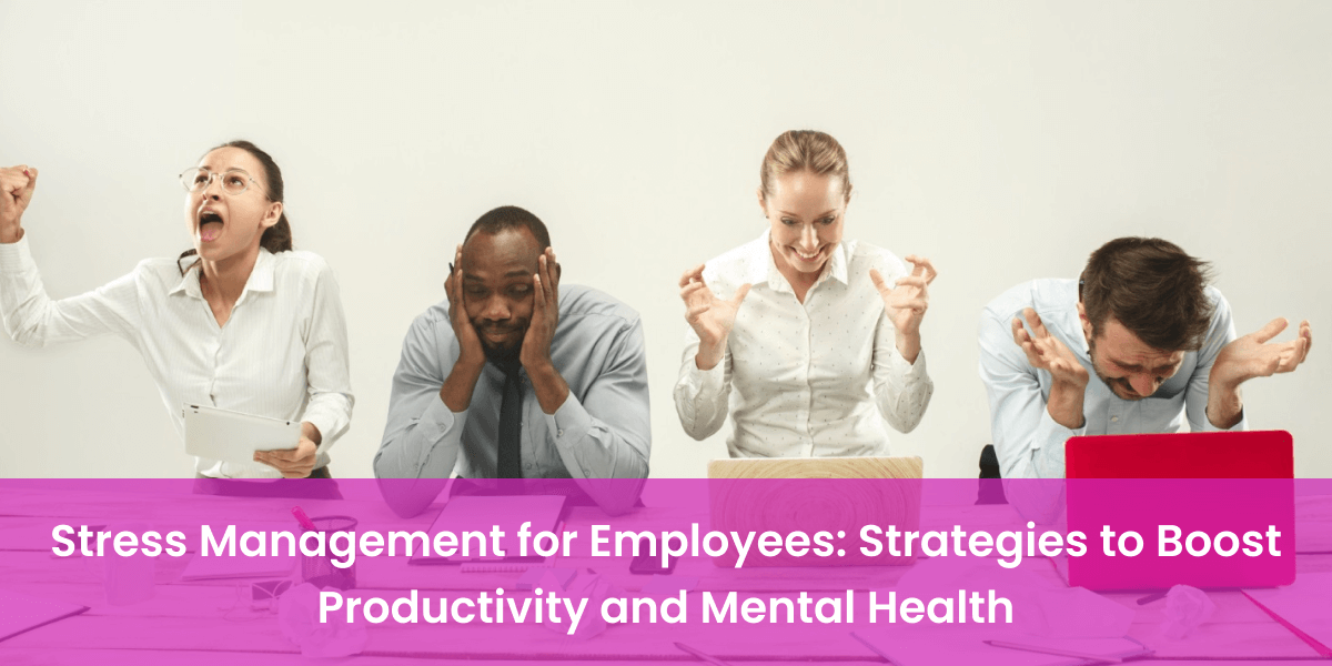 Stress Management for Employees