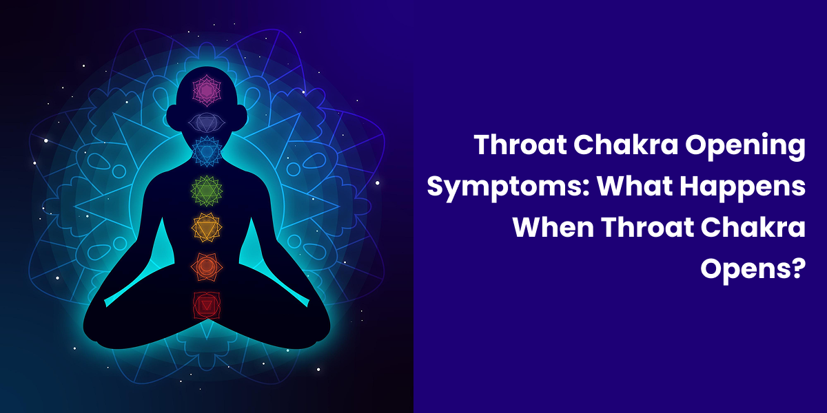 Throat Chakra Opening Symptoms